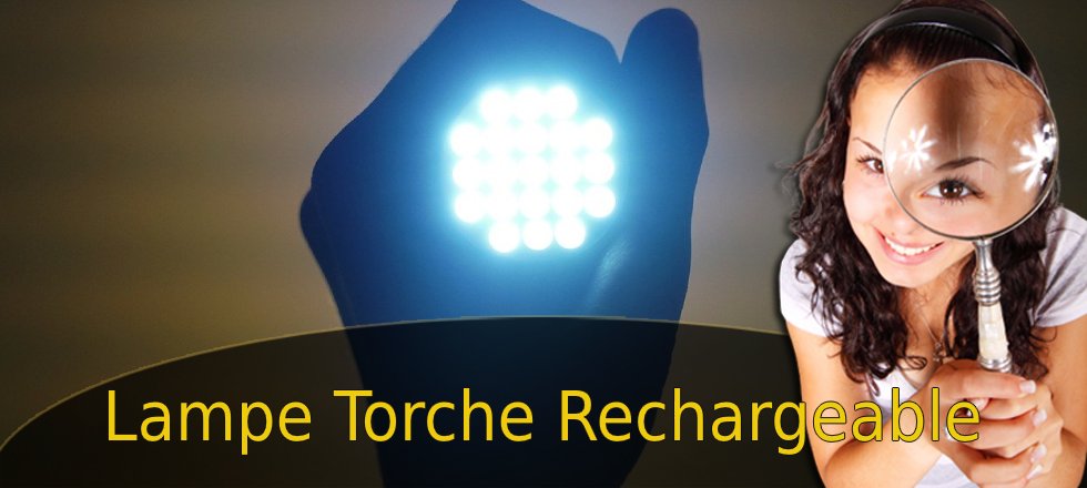 Lampes Torches Rechargeables